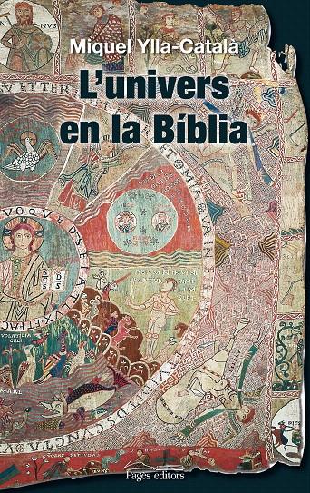 UNIVERS EN LA BIBLIA, L' | 9788497798921 | YLLA CATALA, MIQUEL | Llibreria L'Illa - Llibreria Online de Mollet - Comprar llibres online