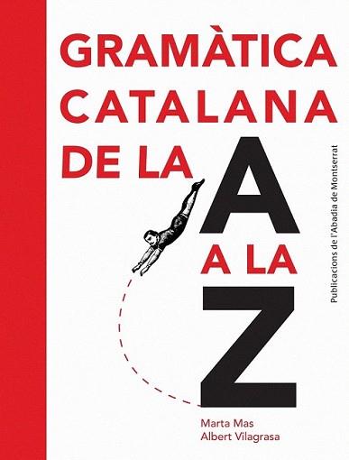 GRAMATICA CATALANA DE LA A A LA Z | 9788498835243 | MAS, MARTA : VILAGRASA, ALBERT
