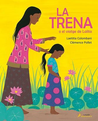 TRENA O EL VIATGE DE LALITA, LA | 9788418107054 | COLOMBANI, LAETITIA | Llibreria L'Illa - Llibreria Online de Mollet - Comprar llibres online