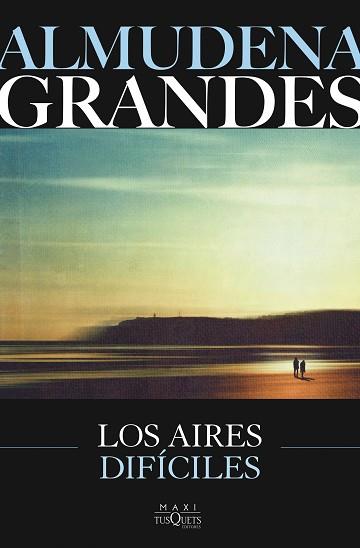 AIRES DIFÍCILES, LOS | 9788411077804 | GRANDES, ALMUDENA | Llibreria L'Illa - Llibreria Online de Mollet - Comprar llibres online
