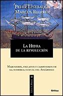 HIDRA DE LA REVOLUCION, LA | 9788484326014 | LINEBAUGH, PETER / MARCUS REDIKER