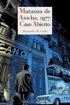 MATANZA DE ATOCHA 1977 CASO ABIERTO | 9788419124296 | GALLO, ALEJANDRO M. | Llibreria L'Illa - Llibreria Online de Mollet - Comprar llibres online