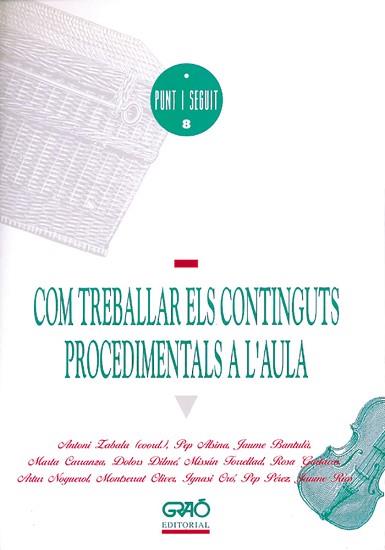 COM TREBALLAR ELS CONTINGUTS PROCEDIMENTALS A L`AU | 9788478270903