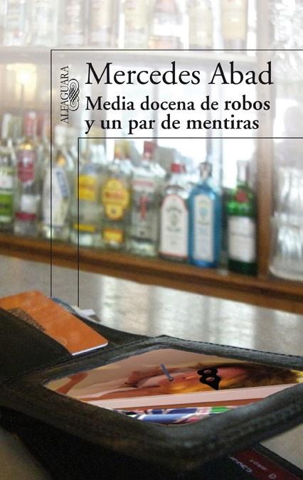 MEDIA DOCENA DE ROBOS Y UN PAR DE MENTIRAS | 9788420474762 | ABAD CALVO, MERCEDES | Llibreria L'Illa - Llibreria Online de Mollet - Comprar llibres online