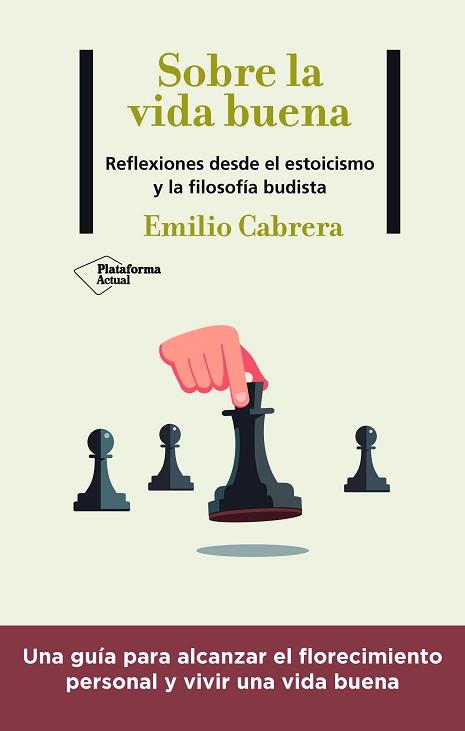 SOBRE LA VIDA BUENA | 9788418927102 | CABRERA, EMILIO | Llibreria L'Illa - Llibreria Online de Mollet - Comprar llibres online