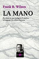 MANO, LA | 9788483108284 | WILSON, FRANK R.