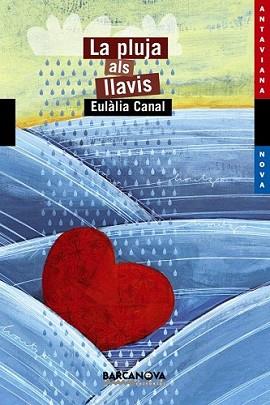 PLUJA ALS LLAVIS, LA | 9788448925697 | CANAL, EULÀLIA | Llibreria L'Illa - Llibreria Online de Mollet - Comprar llibres online