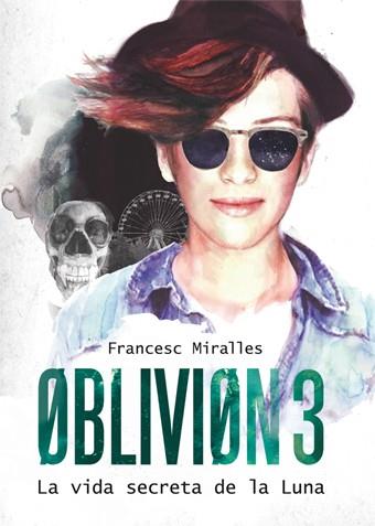 OBLIVION 3 | 9788424641610 | MIRALLES, FRANCESC | Llibreria L'Illa - Llibreria Online de Mollet - Comprar llibres online