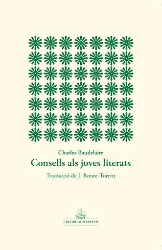 CONSELLS ALS JOVES LITERATS | 9788416726608 | BAUDELAIRE, CHARLES | Llibreria L'Illa - Llibreria Online de Mollet - Comprar llibres online