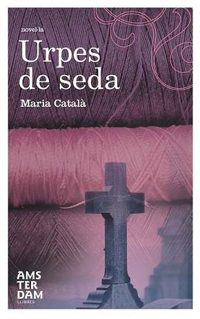 URPES DE SEDA | 9788492941315 | CATALA, MARIA | Llibreria L'Illa - Llibreria Online de Mollet - Comprar llibres online