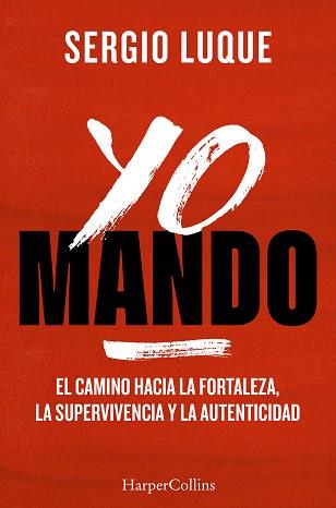 YO MANDO | 9788410645042 | LUQUE, SERGIO | Llibreria L'Illa - Llibreria Online de Mollet - Comprar llibres online