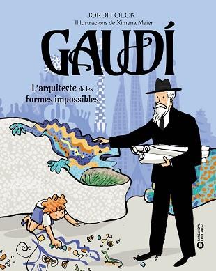 GAUDÍ. L'ARQUITECTE DE LES FORMES IMPOSSIBLES | 9788448963248 | FOLCK GIL, JORDI | Llibreria L'Illa - Llibreria Online de Mollet - Comprar llibres online