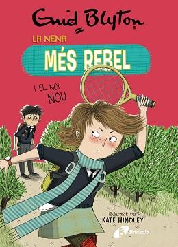 NENA MES REBEL 4. LA NENA MES REBEL I EL NOI NOU | 9788499063447 | BLYTON, ENID | Llibreria L'Illa - Llibreria Online de Mollet - Comprar llibres online