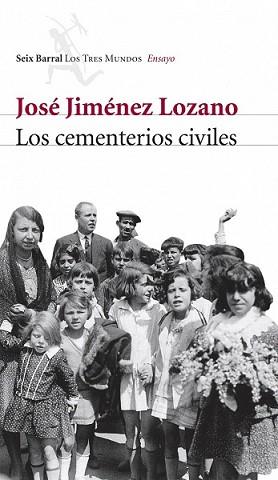CEMENTERIOS CIVILES, LOS | 9788432209079 | JIMENEZ LOZANO, JOSE