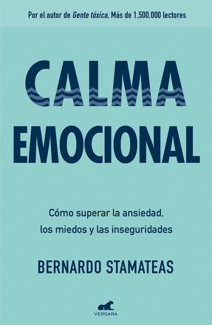 CALMA EMOCIONAL | 9788416076178 | ESTAMATEAS, BERNARDO | Llibreria L'Illa - Llibreria Online de Mollet - Comprar llibres online