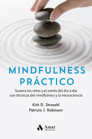 MINDFULNESS PRÁCTICO | 9788418114793 | STROSAHL, KIRK D./ROBINSON, PATRICIA J. | Llibreria L'Illa - Llibreria Online de Mollet - Comprar llibres online