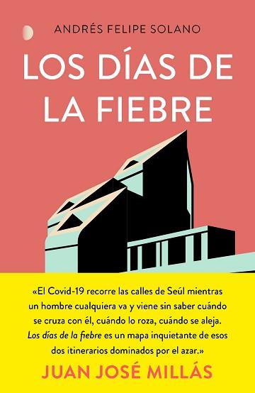 DIAS DE LA FIEBRE, LOS | 9788499988177 | SOLANO MENDOZA, ANDRÉS FELIPE | Llibreria L'Illa - Llibreria Online de Mollet - Comprar llibres online