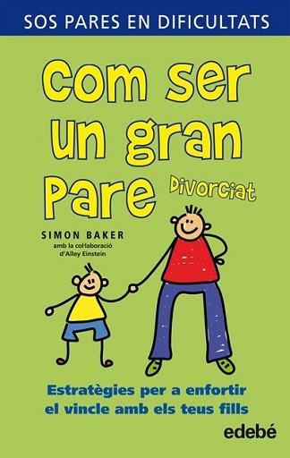 COM SER UN GRAN PARE DIVORCIAT | 9788423696369 | SIMON, BAKER