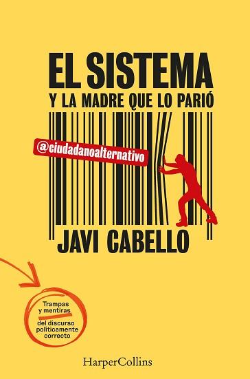 SISTEMA Y LA MADRE QUE LO PARIÓ, EL | 9788491399834 | CABELLO, JAVI | Llibreria L'Illa - Llibreria Online de Mollet - Comprar llibres online