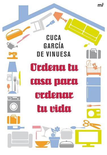 ORDENA TU CASA PARA ORDENAR TU VIDA | 9788427038981 | GARCÍA DE VINUESA, CUCA
