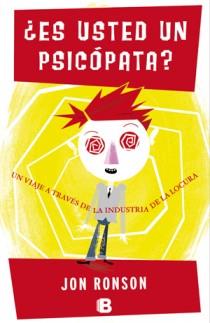 ES USTED UN PSICOPATA? | 9788466650502 | RONSON, JON | Llibreria L'Illa - Llibreria Online de Mollet - Comprar llibres online