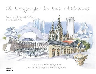 LENGUAJE DE LOS EDIFICIOS, EL | 9788491586722 | RUIZ PADRÓN, LUIS | Llibreria L'Illa - Llibreria Online de Mollet - Comprar llibres online