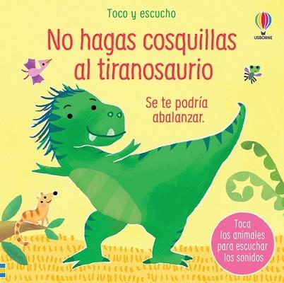 NO HAGAS COSQUILLAS AL TIRANOSAURIO | 9781801316033 | TAPLIN, SAM | Llibreria L'Illa - Llibreria Online de Mollet - Comprar llibres online