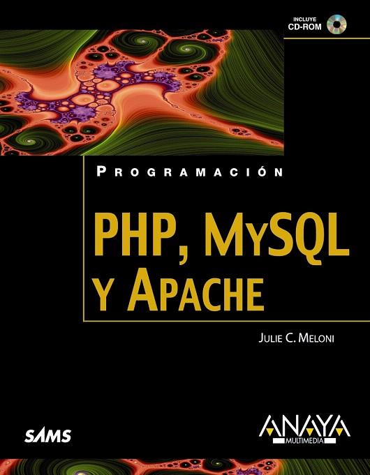 PHP, MYSQL Y APACHE | 9788441525412 | MELONI, JULIE C. | Llibreria L'Illa - Llibreria Online de Mollet - Comprar llibres online