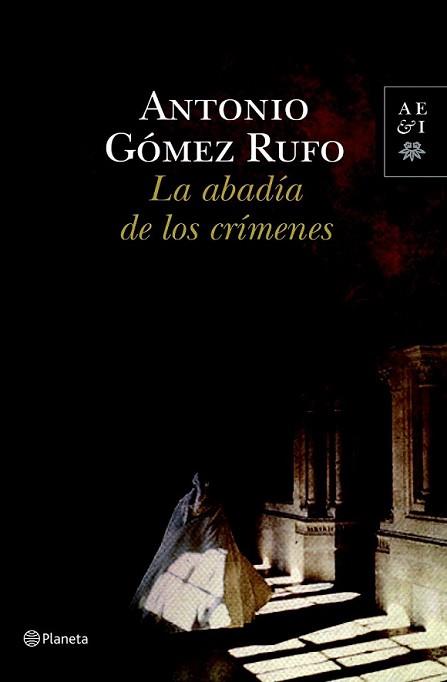 ABADIA DE LOS CRIMENES, LA | 9788408100553 | GOMEZ RUFO, ANTONIO | Llibreria L'Illa - Llibreria Online de Mollet - Comprar llibres online