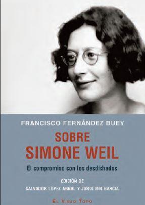 SOBRE SIMONE WEIL | 9788417700492 | FERNANDEZ BUEY, FRANCISCO | Llibreria L'Illa - Llibreria Online de Mollet - Comprar llibres online