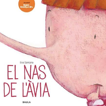 NAS DE L'ÀVIA, EL | 9788447928293 | SANTANA BIGAS, EVA