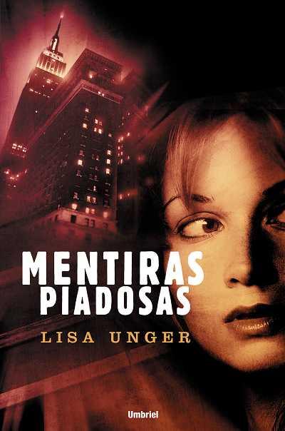 MENTIRAS PIADOSAS | 9788489367166 | UNGER, LISA | Llibreria L'Illa - Llibreria Online de Mollet - Comprar llibres online