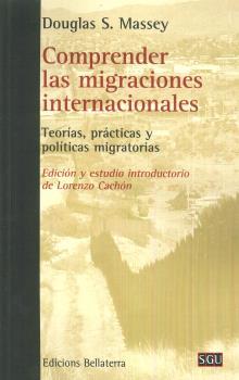 COMPRENDER LAS MIGRACIONES INTERNACIONALES | 9788472908130 | MASSEY, DOUGLAS S. | Llibreria L'Illa - Llibreria Online de Mollet - Comprar llibres online