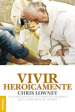 VIVIR HEROICAMENTE | 9789506418120 | LOWNEY, CHRIS