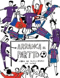 ARRANCA EL PARTIDO | 9788416867363 | GAMBLE, JOSE | Llibreria L'Illa - Llibreria Online de Mollet - Comprar llibres online
