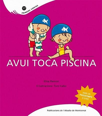 AVUI TOCA PISCINA | 9788498832440 | RAMON BOFARULL, ELISA | Llibreria L'Illa - Llibreria Online de Mollet - Comprar llibres online