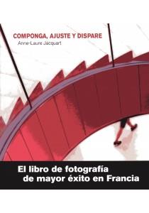 COMPONGA AJUSTE Y DISPARE | 9788428215817 | JACQUART, ANNE-LAURE | Llibreria L'Illa - Llibreria Online de Mollet - Comprar llibres online