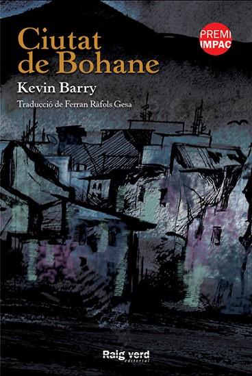CIUTAT DE BOHANE | 9788415539896 | BARRY, KEVIN | Llibreria L'Illa - Llibreria Online de Mollet - Comprar llibres online