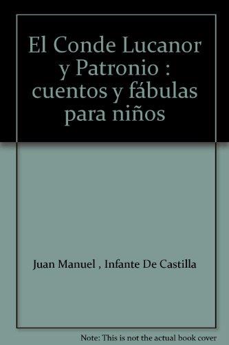 CONDE LUCANOR Y PATRONIO, EL | 9788484591351 | SANCHEZ, AURORA / IVAN GARCIA POZO