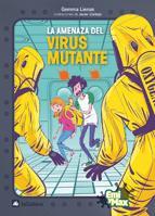 AMENAZA DEL VIRUS MUTANTE, LA | 9788424632717 | LIENAS, GEMMA | Llibreria L'Illa - Llibreria Online de Mollet - Comprar llibres online