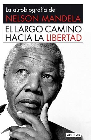 LARGO CAMINO HACIA LA LIBERTAD, EL | 9788403509801 | MANDELA, NELSON