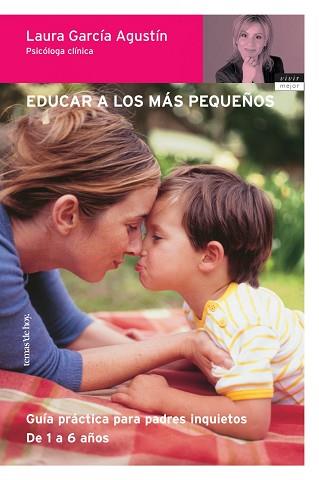 EDUCAR A LOS MAS PEQUEÑOS | 9788484603764 | GARCIA AGUSTIN, LAURA | Llibreria L'Illa - Llibreria Online de Mollet - Comprar llibres online