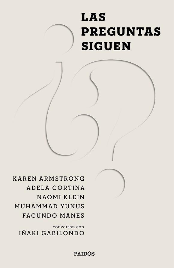 PREGUNTAS SIGUEN, LAS | 9788449338182 | GABILONDO PUJOL, IÑAKI/CORTINA ORTS, ADELA/KLEIN, NAOMI/MANES, FACUNDO/ARMSTRONG, KAREN/YUNUS, MUHAM | Llibreria L'Illa - Llibreria Online de Mollet - Comprar llibres online