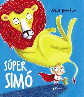 SÚPER SIMÓ | 9788499068886 | ROBERTSON, MATT | Llibreria L'Illa - Llibreria Online de Mollet - Comprar llibres online