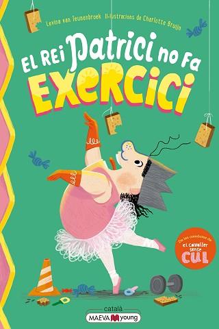 REI PATRICI NO FA EXERCICI, EL | 9791388136146 | VAN TEUNENBROEK , LEVINA/BRUIJN , CHARLOTTE | Llibreria L'Illa - Llibreria Online de Mollet - Comprar llibres online