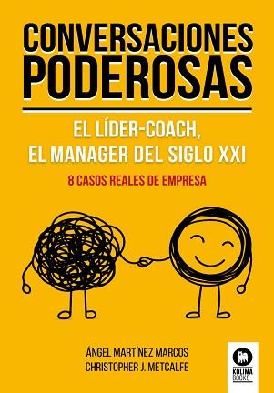 CONVERSACIONES PODEROSAS | 9788417566975 | MARTÍNEZ MARCOS, ÁNGEL/METCALFE, CHRISTOPHER JOHN