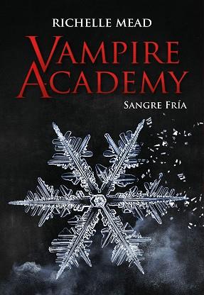 VAMPIRE ACADEMY: SANGRE FRÍA | 9788418359842 | MEAD, RICHELLE | Llibreria L'Illa - Llibreria Online de Mollet - Comprar llibres online