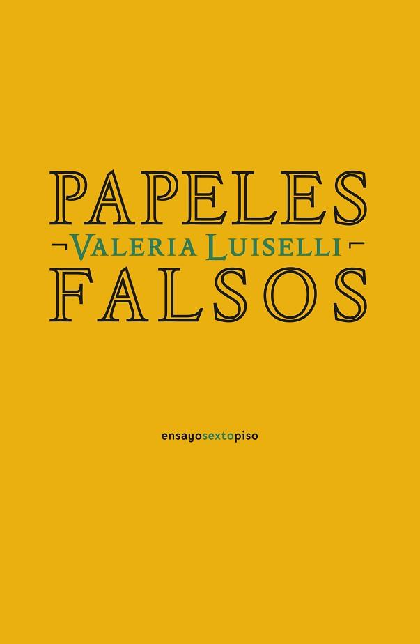 PAPELES FALSOS | 9788418342042 | LUISELLI, VALERIA | Llibreria L'Illa - Llibreria Online de Mollet - Comprar llibres online