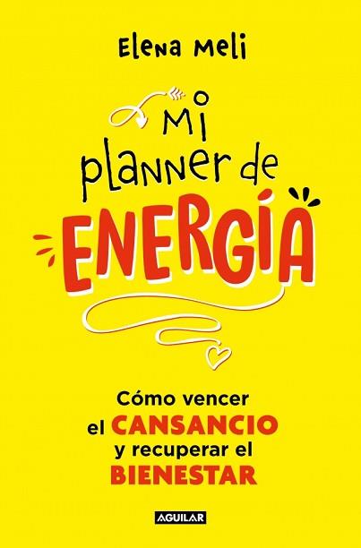 MI PLANNER DE ENERGÍA | 9788403525474 | MELI, ELENA | Llibreria L'Illa - Llibreria Online de Mollet - Comprar llibres online