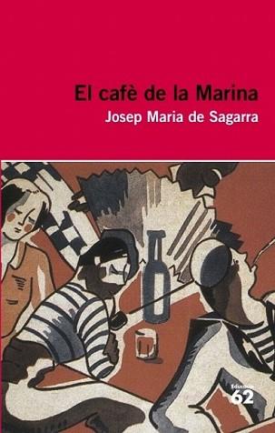 CAFÈ DE LA MARINA, EL | 9788415192398 | SAGARRA, JOSEP MARIA DE